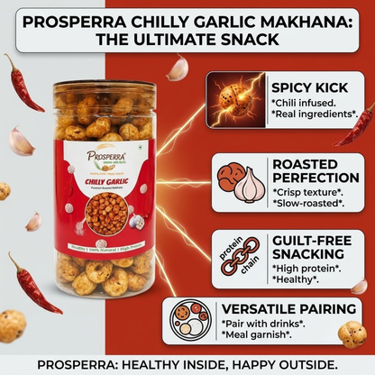 Chilli Garlic Makhana Pack of 3 - Prosperra Grains & Nuts